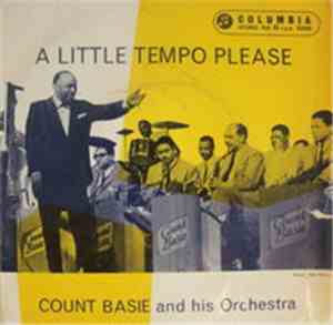 Count Basie And His Orchestra - A Little Tempo Please