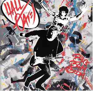 Daryl Hall & John Oates - Big Bam Boom