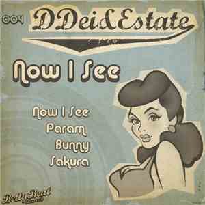 Ddei&Estate - Now I See
