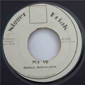 Delton Schreechie - Mix Up
