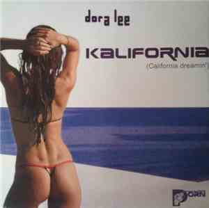 Dora Lee - Kalifornia (California Dreamin')
