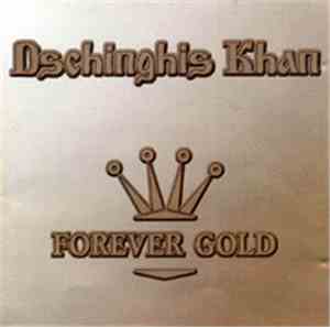 Dschinghis Khan - Forever Gold