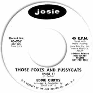 Eddie Curtis - Those Foxes And Pussycats