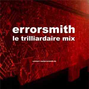 Errorsmith - Le Trilliardaire Mix