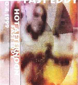 Fast Eddy - Hot Afternoon