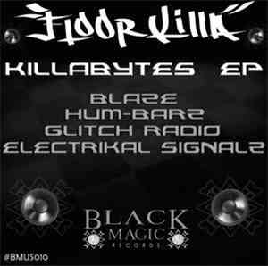 Floorkilla - Killabytes EP