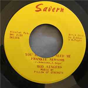 Frankie Newsome & Mod Singers - You’re Gonna Need Me