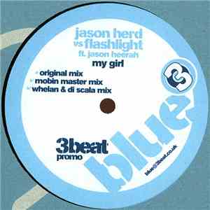 Jason Herd vs Flashlight  ft. Jason Heerah - My Girl