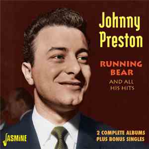 Johnny Preston - Running Bear And All His Hits