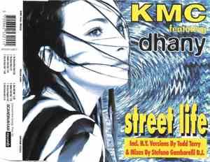 KMC  featuring Dhany - Street Life