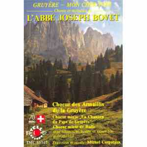 L'Abbé Joseph Bovet - Gruyère – Mon Cher Pays
