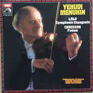 Lalo, Chausson, Yehudi Menuhin, Philharmonia Orchestra, Eugene Goossens, John Pritchard - Symphonie Espagnole / Poeme