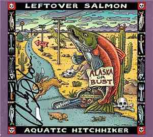 Leftover Salmon - Aquatic Hitchhiker