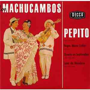 Los Machucambos - Pepito / Negra Maria Esther / Dimelo En Septiembre / Luna De Benidorm