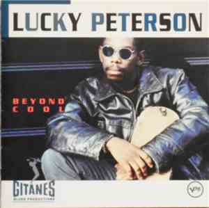 Lucky Peterson - Beyond Cool