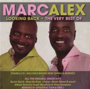 MarcAlex - Looking Back! The Very Best Of Marcalex