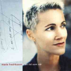 Marie Fredriksson - I En Tid Som Vår