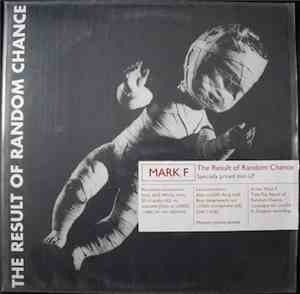 Mark F - The Result Of Random Chance