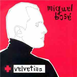 Miguel Bosé - Velvetina