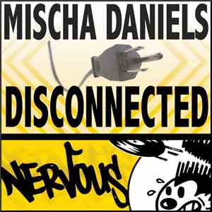 Mischa Daniels - Disconnected