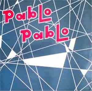 Pablo Pablo  - Pablo Pablo