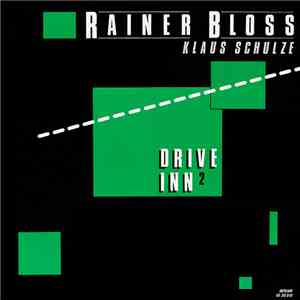 Rainer Bloss & Klaus Schulze - Drive Inn 2