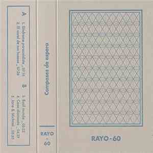 Rayo-60 - Compases De Espera