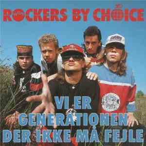 Rockers By Choice - Vi Er Generationen Der Ikke Må Fejle