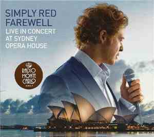 Simply Red - Farewell (Live In Concert At Sydney Opera House)