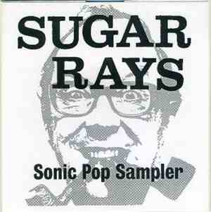 Sugar Rays - Sonic Pop Sampler