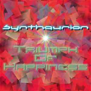 Synthaurion - Triumph Of Happiness