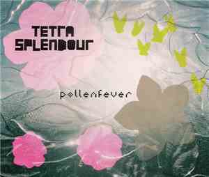 Tetra Splendour - Pollenfever