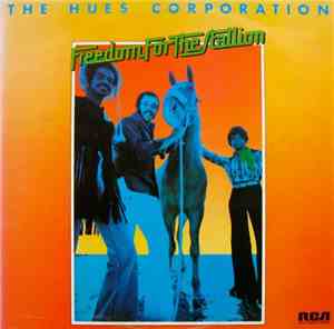 The Hues Corporation - Freedom For The Stallion