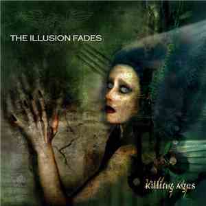 The Illusion Fades - Killing Ages