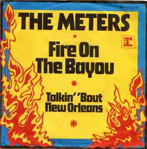 The Meters - Fire On The Bayou