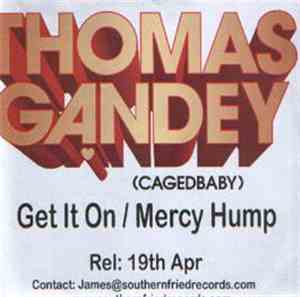 Thomas Gandey - Get It On / Mercy Hump