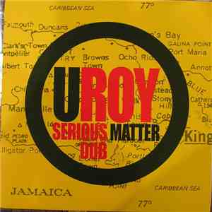 U Roy - Serious Matter Dub