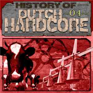 Various - History Of Dutch Hardcore 04