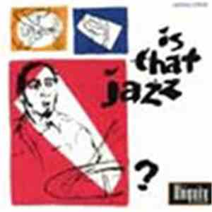 Various - Is That Jazz?