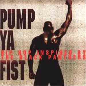 Various - Pump Ya Fist (Hip Hop Inspired By The Black Panthers)