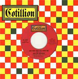 Walter Jackson - Anyway That You Want Me / Life Has It's Ups And Downs