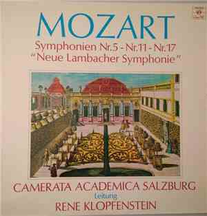 Wolfgang Amadeus Mozart, Camerata Academica Salzburg, René Klopfenstein - Symphonien Nr.5 - Nr.11 - Nr.17 