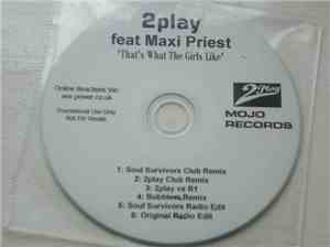 2Play Featuring Maxi Priest - That's What The Girls Like