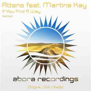 Attens Feat. Martina Kay - If You Find A Way