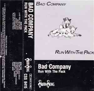 Bad Company  - Run With The Pack