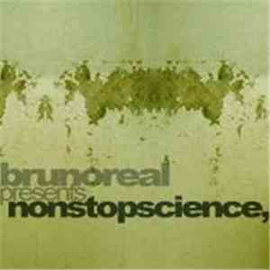 Brunoreal - Presents Nonstopscience,
