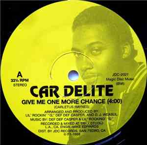 Car Delite - Give Me One More Chance