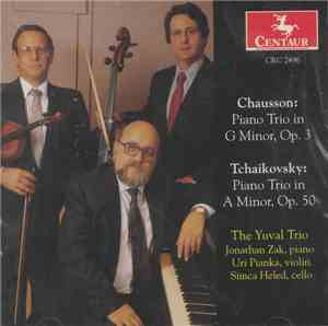 Chausson / Tchaikovsky - The Yuval Trio - Chausson: Piano Trio In G Minor, Op. 3 / Tchaikovsky: Piano Trio In A Minor, Op. 50