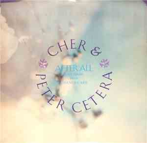 Cher And Peter Cetera - After All (Love Theme From Chances Are)