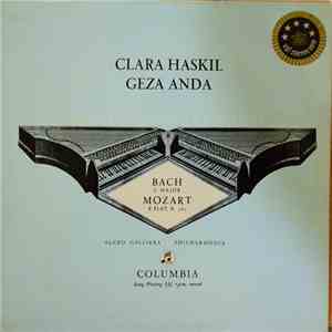 Clara Haskil, Géza Anda, Alceo Galliera, Philharmonia Orchestra, Bach, Mozart - Concertos For Two Pianos